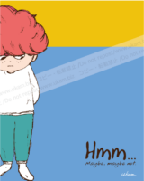 Hmm...
<br>
ふむむ...
<br>
Maybe, maybe not.
<br>
そうかもしれないし、そうじゃないかもしれない イラスト