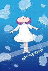 swaying
<br>
"swaying like a jellyfish"
<br>
”くらげのようにユラユラと”
<br>
楽しいこともつまらないことも
<br>
嬉しいことも悲しいことも
<br>
ヤッホーもクヨクヨも
<br>
ぜんぶまとめてゆらり、ゆらり。
<br>
ぷかぷか、ほわ〜ん。
<br>
ゆらり、ゆらり。
